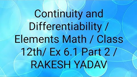 Continuity Ex 6.1 / Class 12th / Elements Math / Ex 6.1 Part 2
