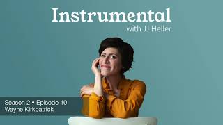 Instrumental with JJ Heller - Season 2 • Episode 011 - Wayne Kirkpatrick