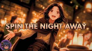 Spin The Night Away | Upbeat Tavern Music for RPG &amp; DnD | Medieval Folk Song