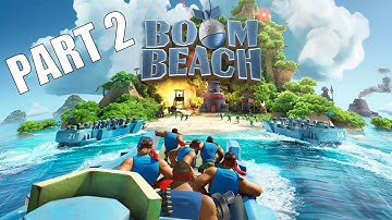 Boom Beach - Gameplay Walkthrough Part 2 : (iOS, Android)