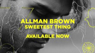 Allman Brown - Sweetest Thing (Official Audio) chords