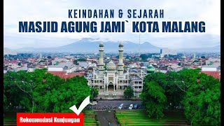 Masjid Agung Jami` Kota Malang | Keindahan dan Sejarahnya | Wisata Religi