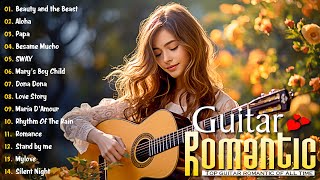 TOP 30 GUITAR MUSIC BEAUTIFUL  Romantic Classical Guitar Love Songs  Guitar Relaxing Music