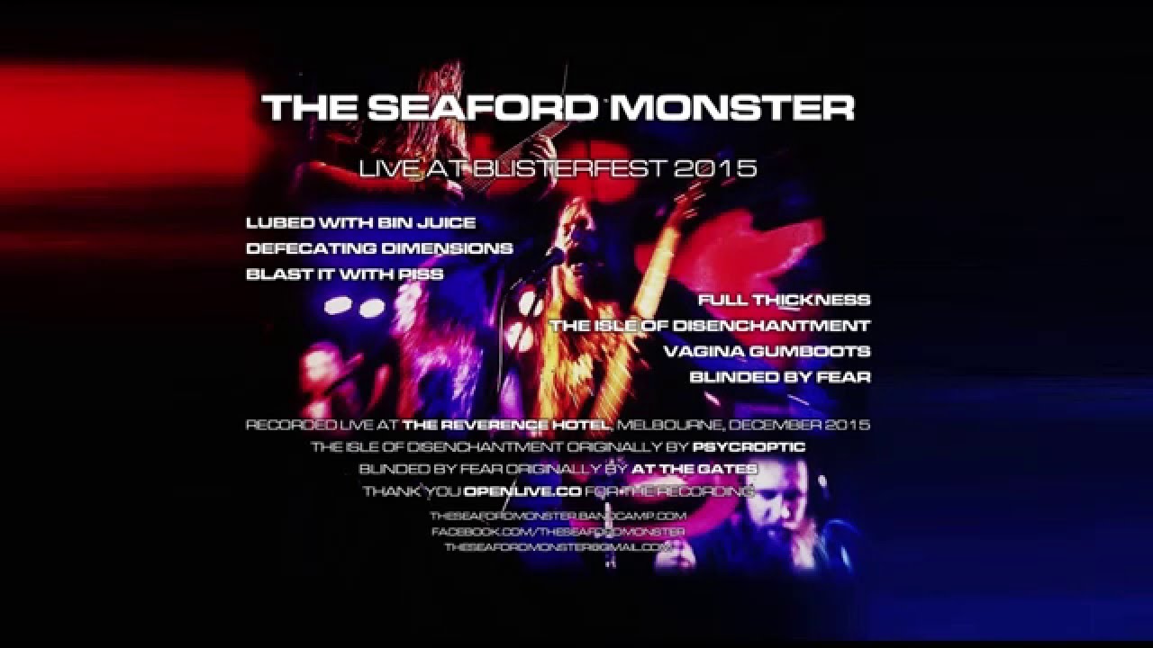 The Seaford Monster - Live at Blisterfest 2015