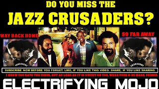 DO U MISS THE JAZZ CRUSADERS? LET ME TAKE U WAY BACK HOME FAR FAR AWAY. YOUR FIRST CRUSADE? I GOT U🎷