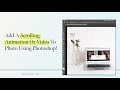How to create / add scrolling animation & video to a photo using photoshop! #photoshop #animation