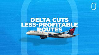 Fuel Cost-Related Cuts? What Routes Delta Air Lines Has Axed So Far
