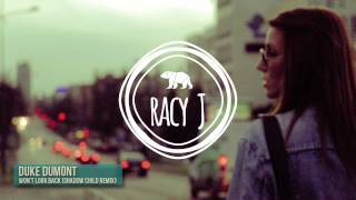 Duke Dumont - Won't Look Back (Shadow Child Remix)