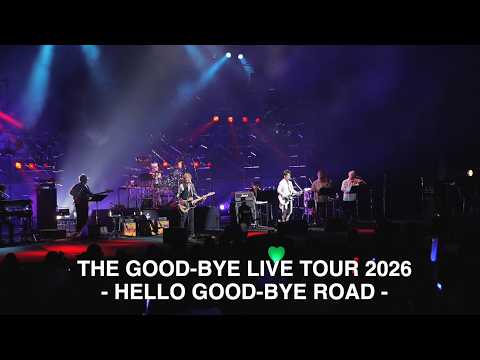 THE GOOD-BYE LIVE TOUR 2026 - HELLO GOOD-BYE ROAD - 全国11ヶ所の
