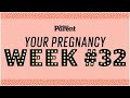 Your pregnancy 32 weeks