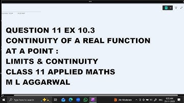 Ques 11 Ex Ch 10.3 Continuity : Limits & Continuity :Class 11 Applied Maths ML Aggarwal