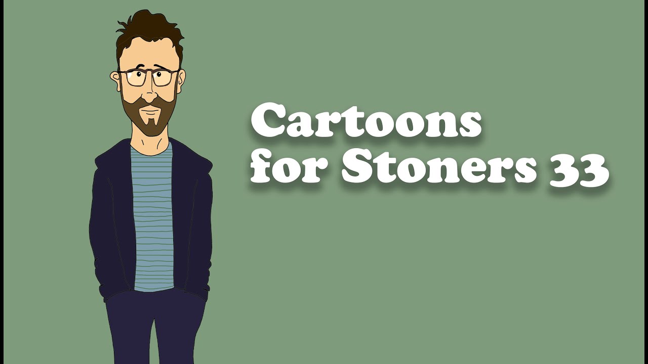 CARTOONS FOR STONERS 33 By Pine Vinyl