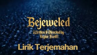 Taylor Swift  Bejeweled   lirik Terjemahan