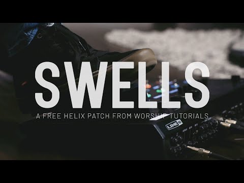 swells---a-free-line-6-helix-patch-from-worship-tutorials