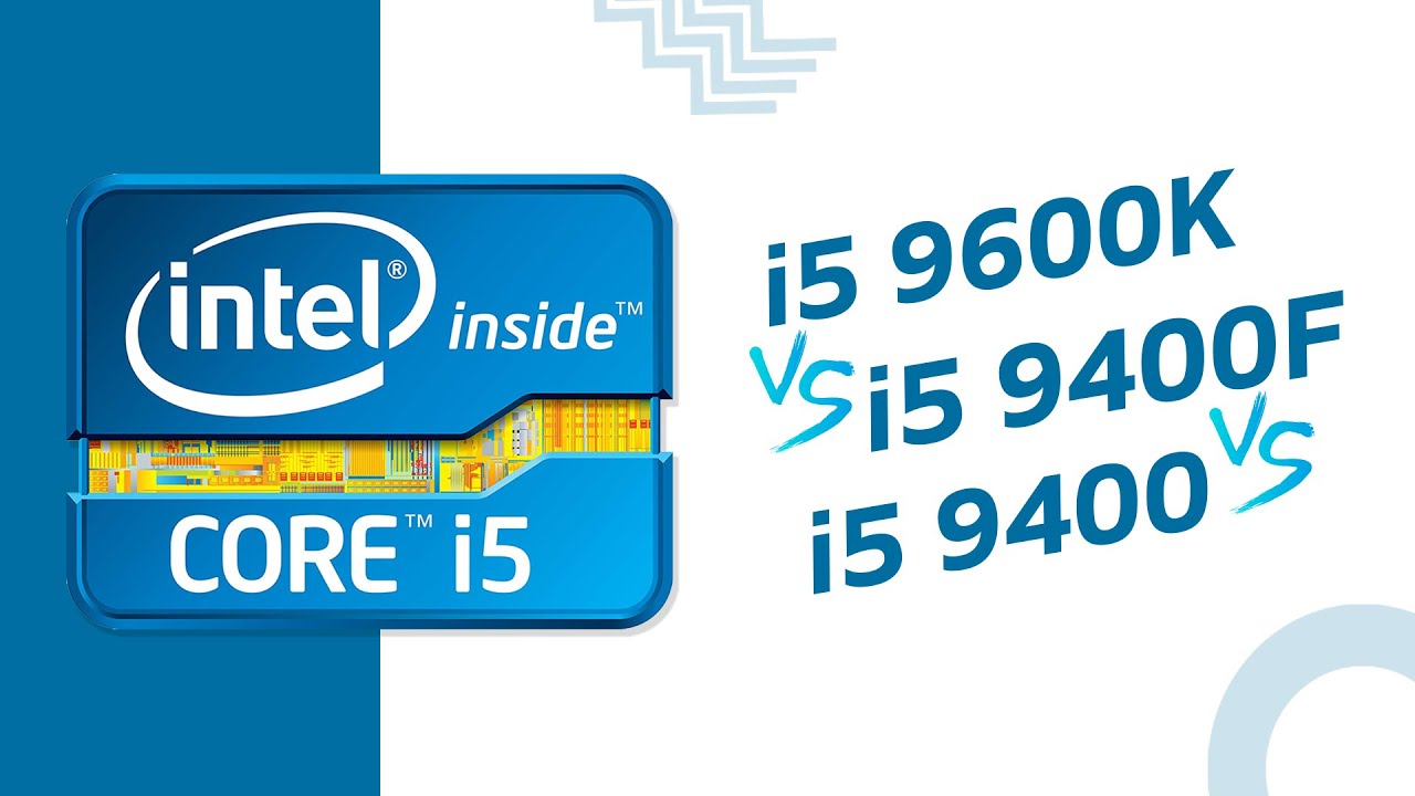 Intel i5-9400 vs i5-9400F vs i5-9600K Comparison | Benchmarks | Test Review  - YouTube