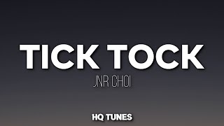 Jnr Choi - TICK TOCK (Audio/Lyrics) 🎵 | na na na na | Tiktok Song