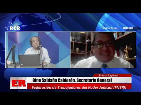 ENTREVISTA A GINO SALDAÑA, SECRETARIO GRAL. - FEDERACIÓN DE TRABAJADORES DEL PODER JUDICIAL - FNTPJ