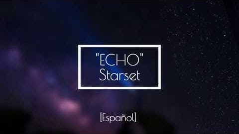 "Echo" - Starset [Subtitulada al español]