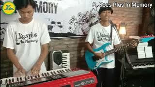 Koes Plus In Memory: Kr. Asal Jadi (Live Cover)