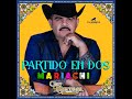 Partido en Dos - Chuy Lizárraga (Versión Mariachi)