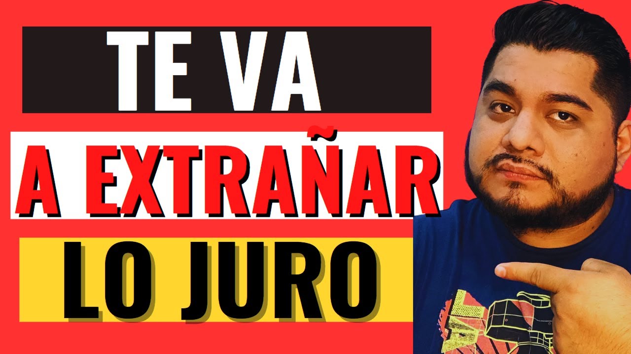 Te Va a Extrañar 3 RAZONES |#comorecuperaramiex - YouTube
