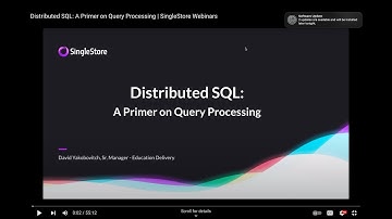 Distributed SQL: A Primer on Query Processing | SingleStore Webinars