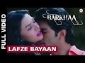 Lafze bayaan full  barkhaa  shreya ghosal  mohammed irfan  taaha shah  sara lorren