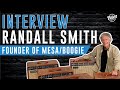 Mesaboogie founder  randall smith interview