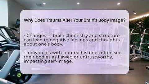 Why Does Trauma Alter Your Brain
