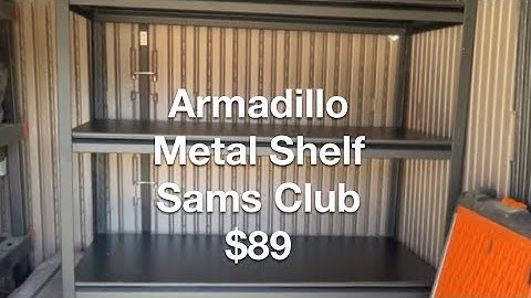 Sam’s Club Armadillo Metal 4000 lb Shelves - How Hugh