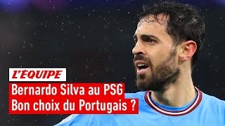 Bernardo Silva au PSG : Un bon choix pour le Portugais ?