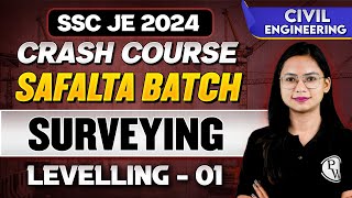 SSC JE 2024  | Surveying  06 | Levelling - 01 | Civil Engineering