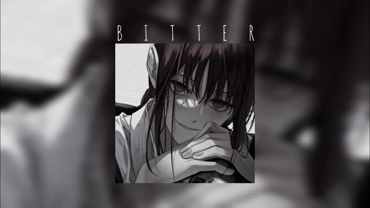 Bitter Fletcher & kito (Speed up & Reverb) YouTube