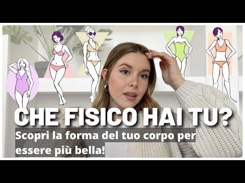 Video: Vita da donna: tipi, caratteristiche del corpo e proporzioni ideali