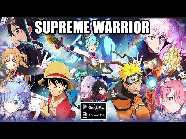 Supreme Warrior Gameplay - New All Anime RPG Android - YouTube