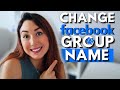 how can I change my facebook group name