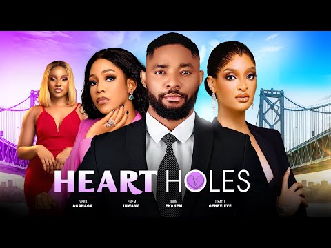 HEART HOLES - Vera Aganaga, Emem Inwang, Ukatu Genevieve,, John Ekanem 2024 exclusive nigeria movies