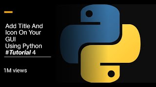 Celebrity Python Program to add title and icon on GUI | Tutorial 4 Net Worth