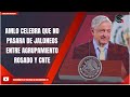 AMLO CELEBRA QUE NO PASARA DE JALONEOS ENTRE AGRUPAMIENTO ROSADO Y CNTE