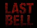 Last Bell - A short horror film trailer / Coming Soon