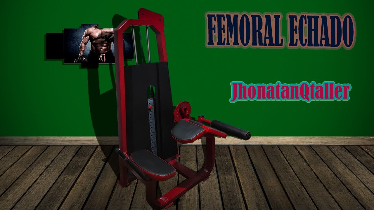 HOW TO MAKE A LYING FEMORAL MACHINE
