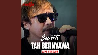 Seperti Tak Bernyawa (Live)