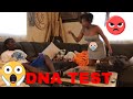 I WANT A DNA TEST (NEVA PRANK PREGNANT WOMEN) SHE CRAZY