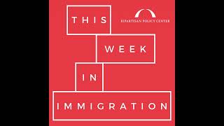 Ep. 4: DACA Legislative Strategy, New Refugee Rules, and Legal Challenges