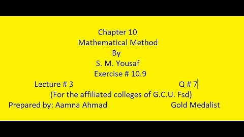 Power Series Method ||| Mathematical Method ||| S. M. Yousaf ||| Ex 10.9 ||| L # 3 ||| Q #7