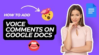 How to add voice comments in Google Docs: using Say it so [Free]