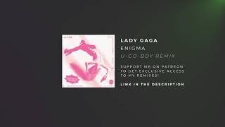 Lady Gaga - Enigma (U-GO-BOY Remix)