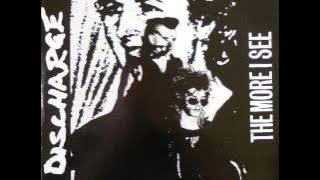 Discharge - The More I See