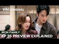 Iron Family Ep 35 Preview Explained &amp; Insights | Kim Jung Hyun | Geum Sae Rok [ ENG SUB ]