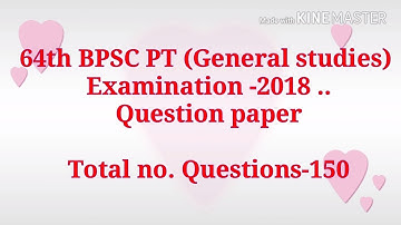 64th BPSC PT (General studies) Examination -2018 ..Question paper